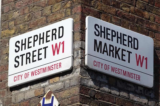 Mayfair, London's famous aristocratic village - Exclusive, Private Walking Tour - Shepherd Market and the District’s Scandalous Past